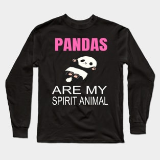 Pandas are my spirit animal Long Sleeve T-Shirt